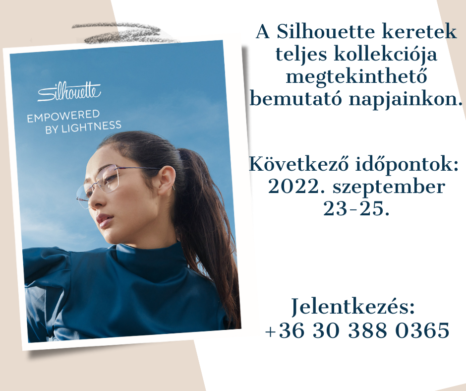A-Silhouette-keretek-teljes-kollekciója-megtekinthető-bemutató-napjainkon.-Következő-időpontok-2022.-augusztus-25-28.-Jelentkezés-36-30-388-0365-1.png