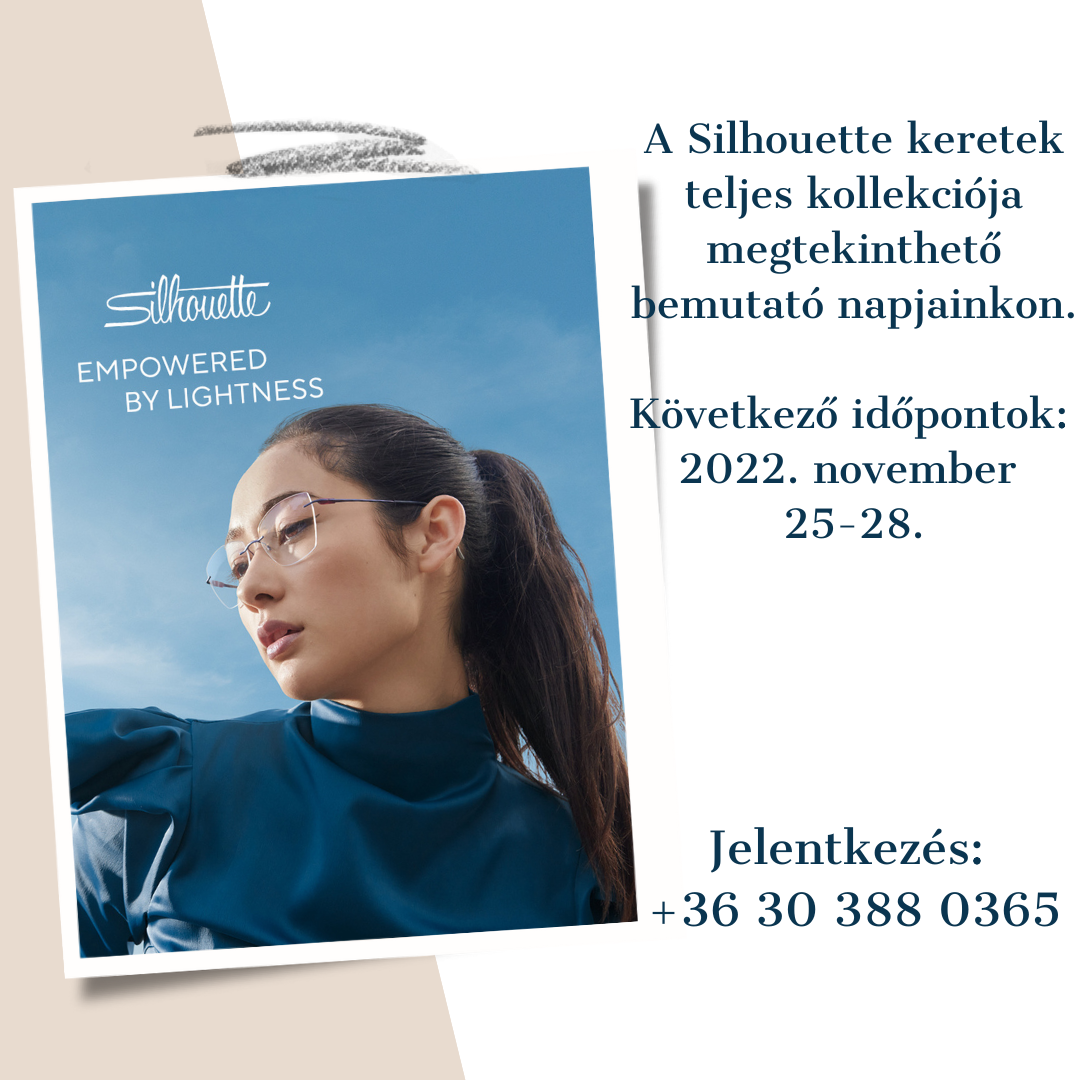 A-Silhouette-keretek-teljes-kollekciója-megtekinthető-bemutató-napjainkon.-Következő-időpontok-2022.-szeptember-23-25.-Jelentkezés-36-30-388-0365.png