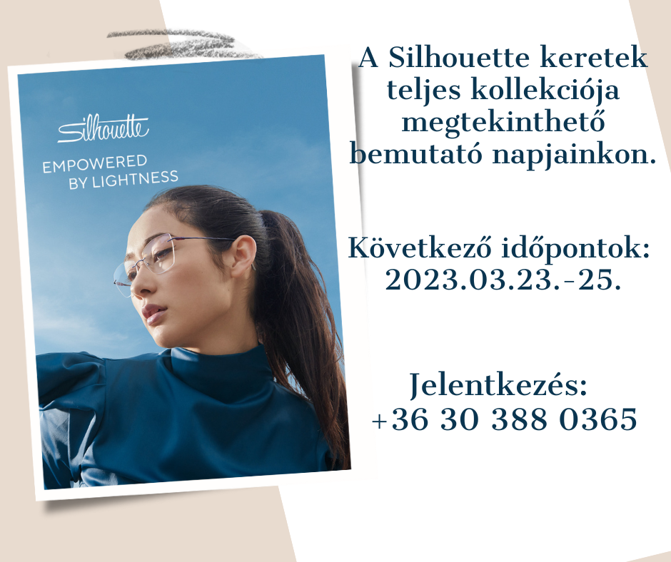 A-Silhouette-keretek-teljes-kollekciója-megtekinthető-bemutató-napjainkon.-Következő-időpontok-2022.-augusztus-25-28.-Jelentkezés-36-30-388-0365-3.png